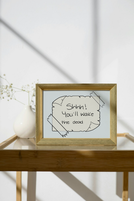 Shhh! You’ll Wake the Dead Print | Gothic Wall Sign Art | Alternative A5ish / A6ish Decor