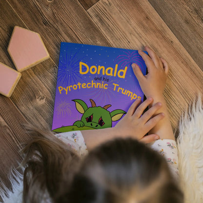 Donald And His Pyrotechnic Trumps